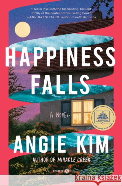 Happiness Falls: A Novel Angie Kim 9780593448205 Hogarth Press