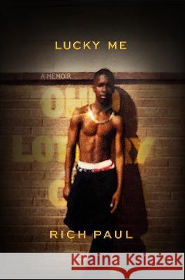 Lucky Me: A Memoir Rich Paul 9780593448472