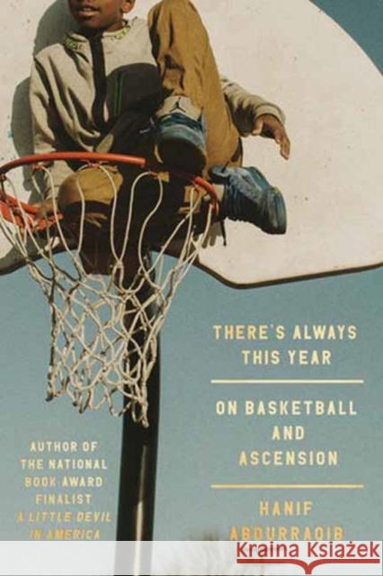 There's Always This Year: On Basketball and Ascension  9780593448793 Random House USA Inc