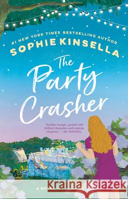 The Party Crasher Sophie Kinsella 9780593449189 Dial Press