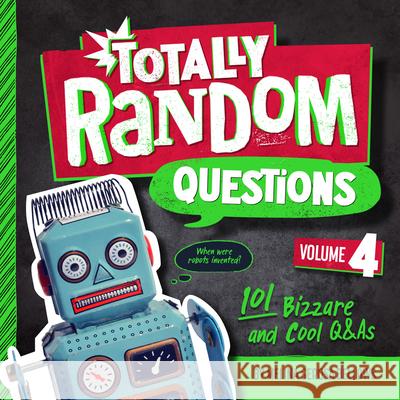 Totally Random Questions Volume 4: 101 Bizarre and Cool Q&as Melina Gerosa Bellows 9780593450529 Bright Matter Books