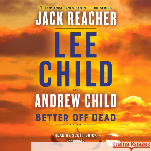 Better Off Dead: A Jack Reacher Novel Child, Lee 9780593452738 Random House Audio Publishing Group