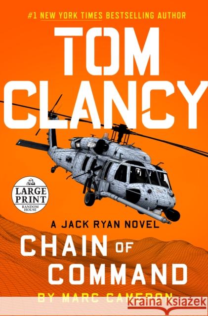 Tom Clancy Chain of Command Marc Cameron 9780593459829 Random House Large Print Publishing