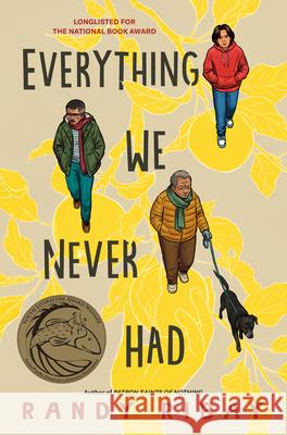Everything We Never Had Randy Ribay 9780593461419 Kokila
