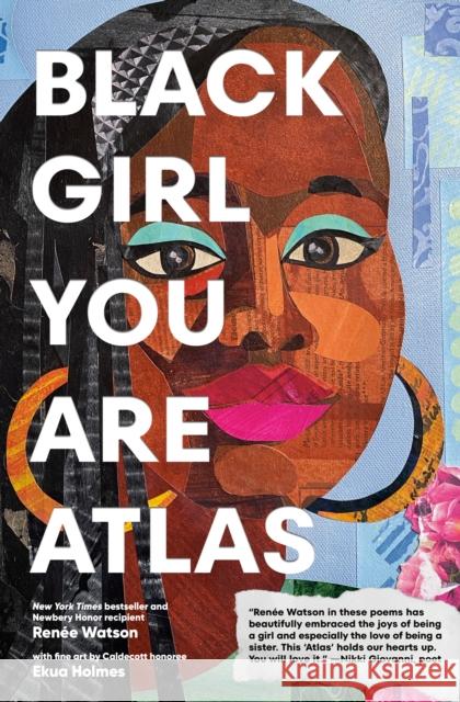 Black Girl You Are Atlas Renee Watson 9780593461709 Penguin Young Readers