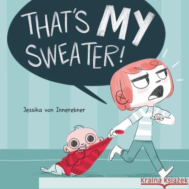 That's My Sweater! Jessika Vo 9780593461945