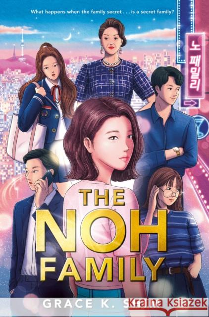 The Noh Family Grace K. Shim 9780593462751 Penguin Young Readers