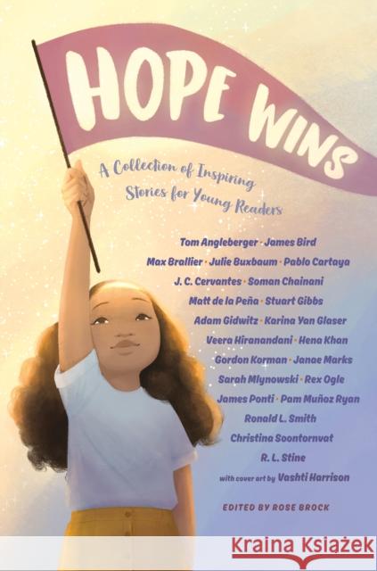 Hope Wins: A Collection of Inspiring Stories for Young Readers Rosemarie M. Brock 9780593463932 Philomel Books