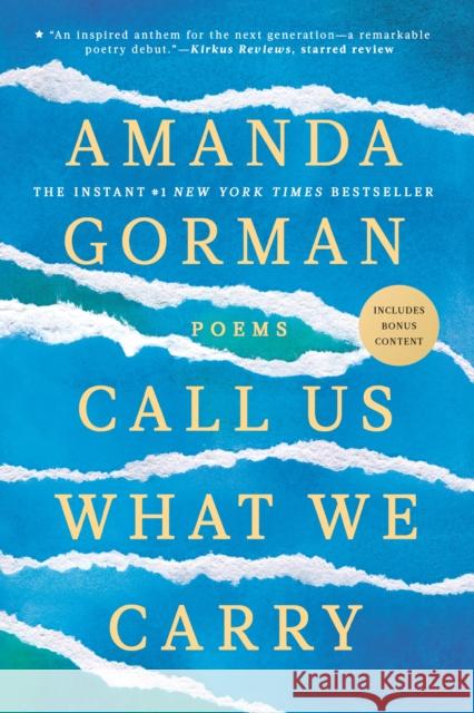 Call Us What We Carry: Poems Amanda Gorman 9780593465080