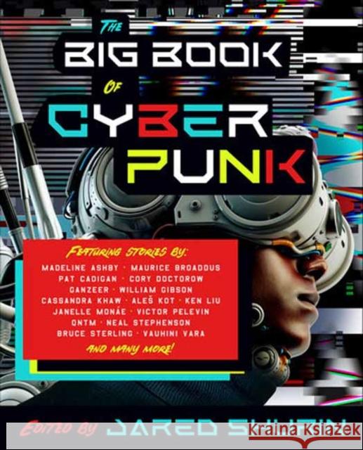 The Big Book of Cyberpunk Jared Shurin 9780593467237 Random House USA Inc