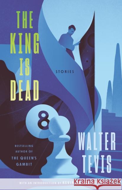 The King Is Dead: Stories Tevis, Walter 9780593467527 Vintage