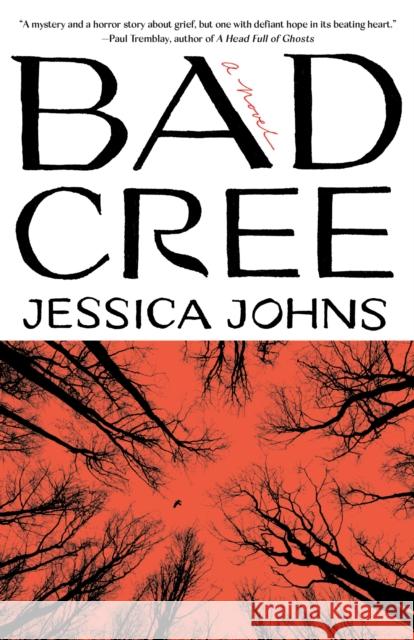 Bad Cree Jessica Johns 9780593467947 Anchor Books