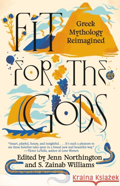 Fit for the Gods: Greek Mythology Reimagined S. Zainab Williams 9780593469248 Random House USA Inc