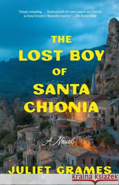 The Lost Boy of Santa Chionia Juliet Grames 9780593469811 Vintage
