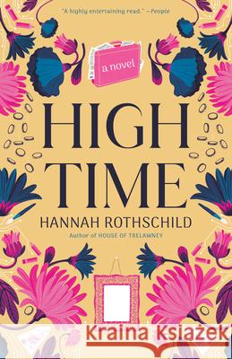 High Time Hannah Rothschild 9780593470268 Vintage