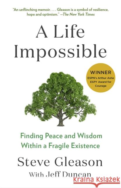 A Life Impossible: Finding Peace and Wisdom Within a Fragile Existence Jeff Duncan 9780593470589