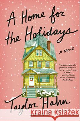 A Home for the Holidays Taylor Hahn 9780593470701 Knopf Publishing Group