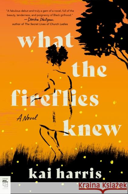 What the Fireflies Knew Kai Harris 9780593471678 Penguin Publishing Group