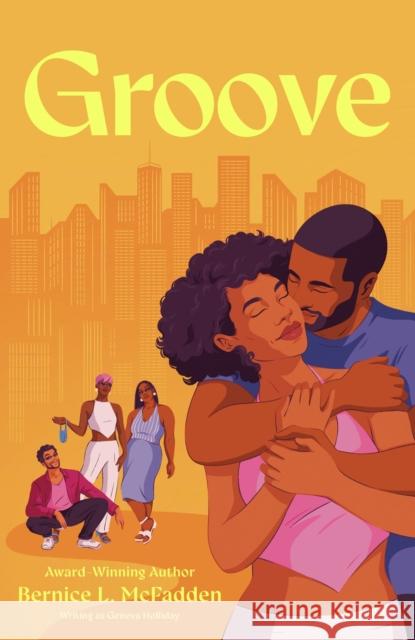 Groove: A Novel Geneva Holliday 9780593472828 Plume Books