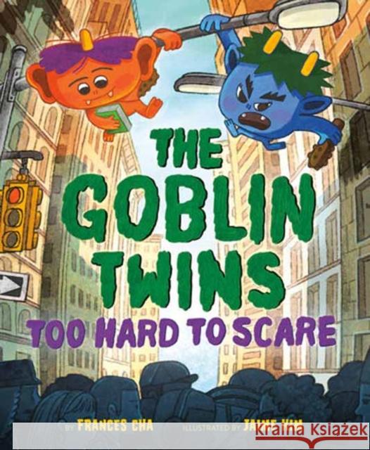 The Goblin Twins: Too Hard to Scare Frances Cha Jaime Kim 9780593480267 Random House USA Inc