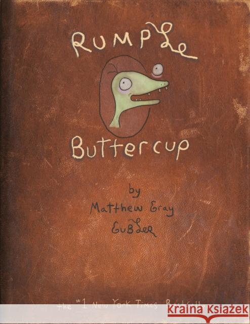 Rumple Buttercup: A Story of Bananas, Belonging, and Being Yourself Heirloom Edition Matthew Gray Gubler 9780593480427