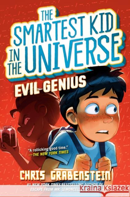 Smartest Kid in the Universe #3: Evil Genius Chris Grabenstein 9780593480915 Random House USA Inc