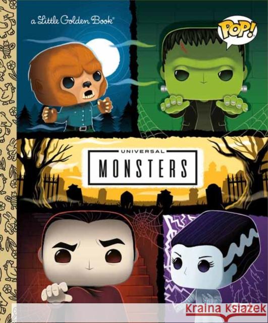 Universal Monsters Little Golden Book (Funko Pop!) M. D. Brundlefly Meg Dunn 9780593481578 Random House USA Inc