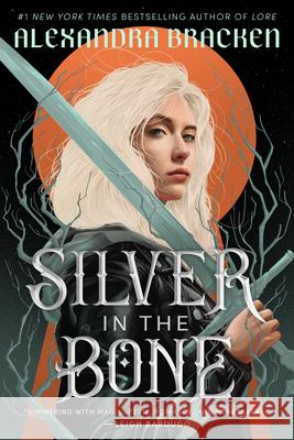 Silver in the Bone Alexandra Bracken 9780593481684