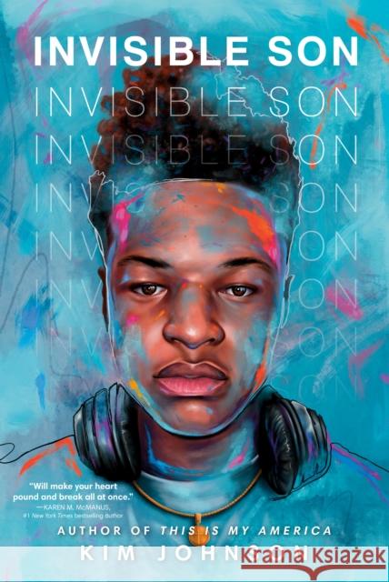 Invisible Son Kim Johnson 9780593482131 Ember