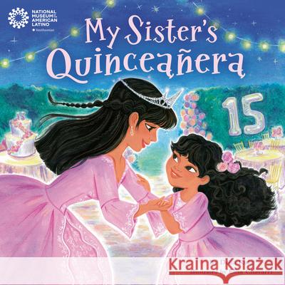 My Sister's Quincea?era Delia Ruiz Elisa Chavarri 9780593482247 Crown Books for Young Readers