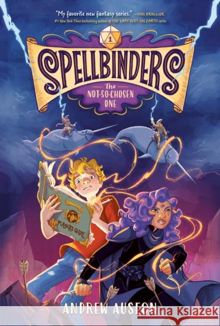 Spellbinders: The Not-So-Chosen One Andrew Auseon 9780593482742 Random House USA Inc