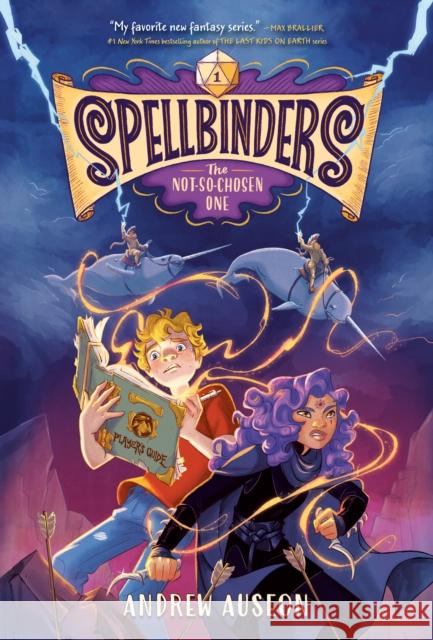 Spellbinders: The Not-So-Chosen One Andrew Auseon 9780593482742