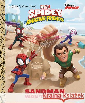 Sandman Won't Share! (Marvel Spidey and His Amazing Friends) Steve Behling Golden Books 9780593483022 Golden Books