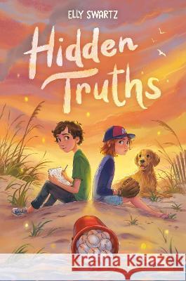 Hidden Truths Elly Swartz 9780593483671 Delacorte Press