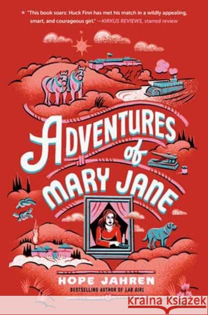 Adventures of Mary Jane Hope Jahren 9780593484111