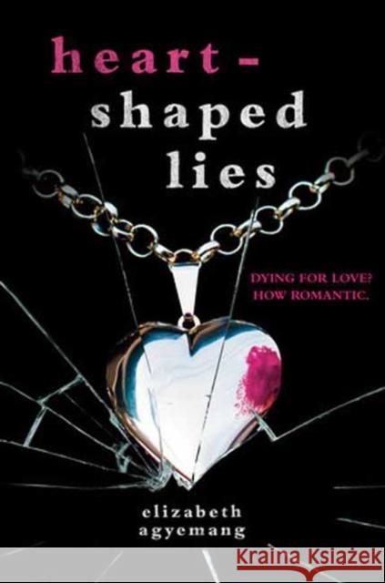 Heart-Shaped Lies Elizabeth Agyemang 9780593484494 Delacorte Press