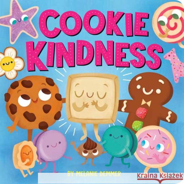 Cookie Kindness Melanie Demmer 9780593485439