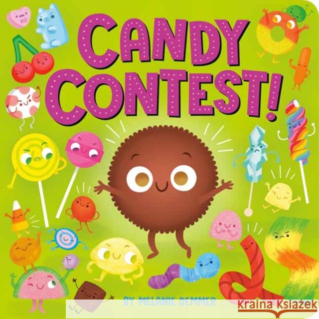 Candy Contest! Melanie Demmer 9780593485453