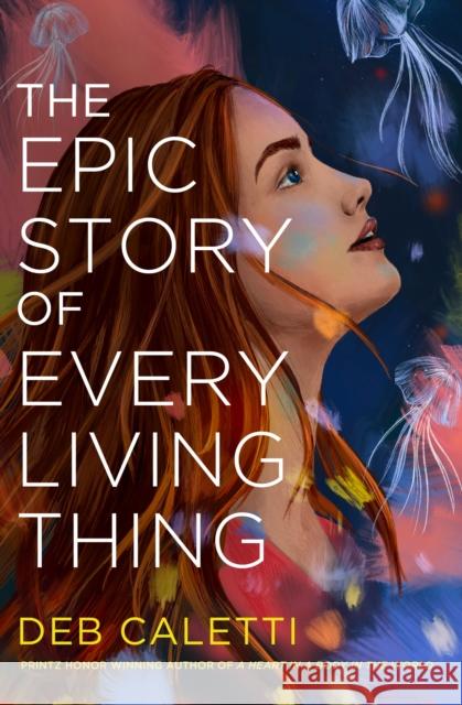 The Epic Story of Every Living Thing Deb Caletti 9780593485514 Labyrinth Road
