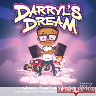 Darryl's Dream Darryl DMC McDaniels Tristan Tait 9780593487747 Random House Books for Young Readers