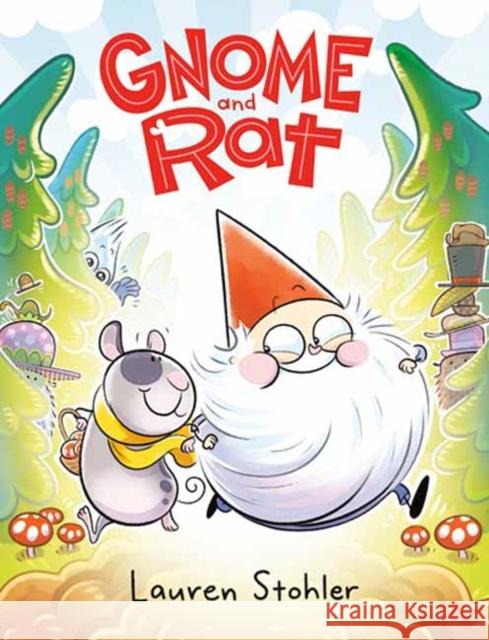 Gnome and Rat Lauren Stohler 9780593487822 Random House USA Inc