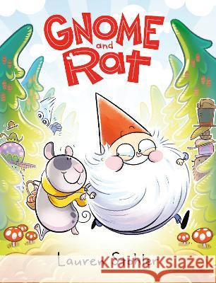 Gnome and Rat: (A Graphic Novel) Lauren Stohler 9780593487839 Alfred A. Knopf Books for Young Readers