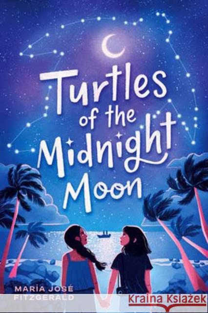 Turtles of the Midnight Moon Mar?a Jos? Fitzgerald 9780593488737 Random House USA Inc