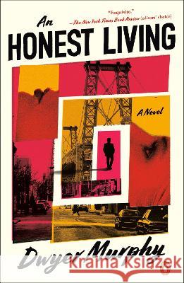 An Honest Living Dwyer Murphy 9780593489260 Penguin Books