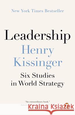 Leadership: Six Studies in World Strategy Henry Kissinger 9780593489468