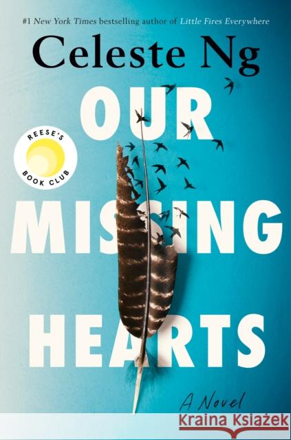 Our Missing Hearts: Reese's Book Club: A Novel Celeste Ng 9780593492543 Penguin Press