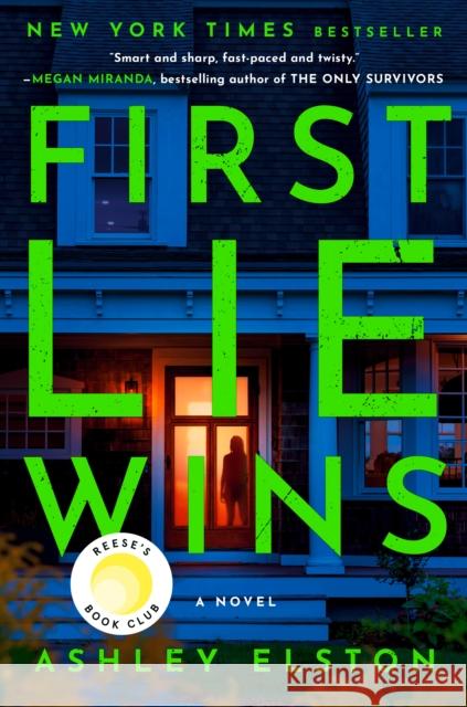First Lie Wins: Reese's Book Club: A Novel Ashley Elston 9780593492918