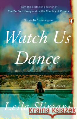 Watch Us Dance Leila Slimani Sam Taylor 9780593493328 Penguin Books