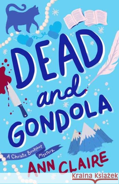 Dead and Gondola: A Christie Bookshop Mystery Claire, Ann 9780593496343