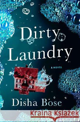 Dirty Laundry Disha Bose 9780593497388